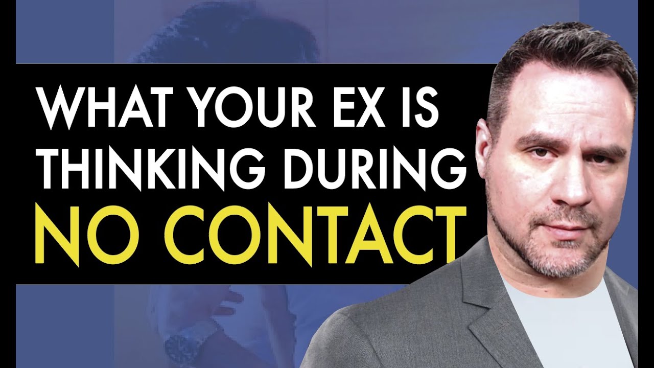 What Your Ex Is THINKING During No Contact | Coach Ken
