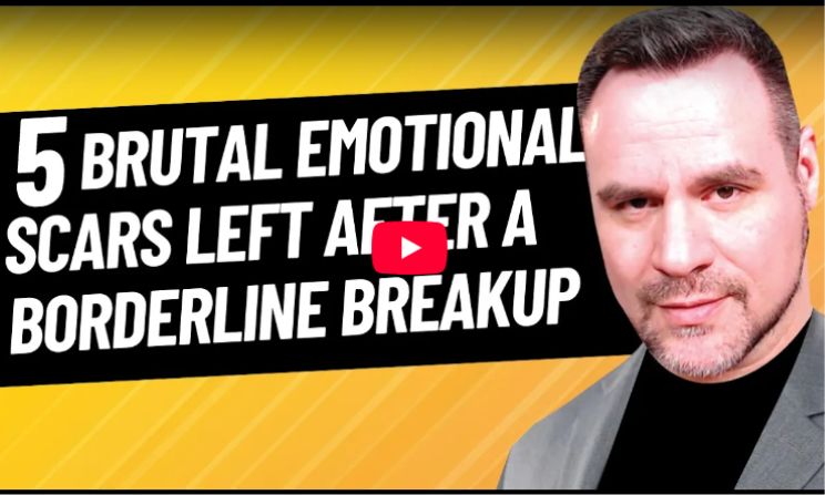 5 Deep Wounds You Carry After a Borderline Breakup Coach Ken